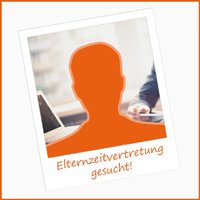 Elternzeitvertretung gesucht!