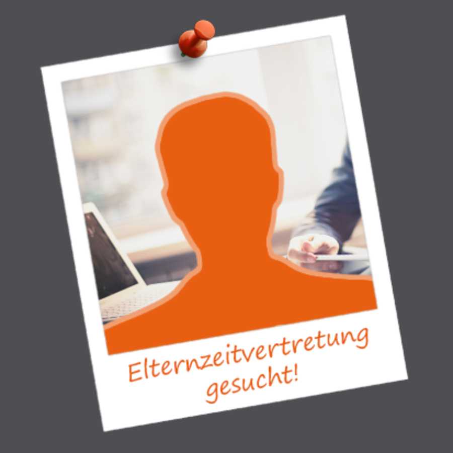 Elternzeitvertretung gesucht!